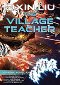 The Village Teacher: Cixin Liu Graphic Novels #3 - Paperback