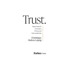 Trust.: Responsible Ai, Innovation, Privacy and Data Leadership - Hardcover