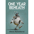 One Year Beneath - Paperback