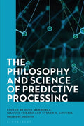 The Philosophy and Science of Predictive Processing - Paperback