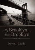 My Brooklyn . . . Your Brooklyn - Hardcover