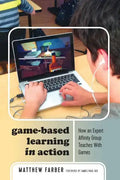 Game-Based Learning in Action: How an Expert Affinity Group Teaches With Games - Paperback