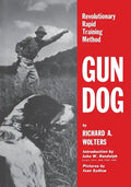 Gun Dog: Revolutionary Rapid Training Method - Paperback