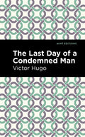 The Last Day of a Condemned Man - Hardcover