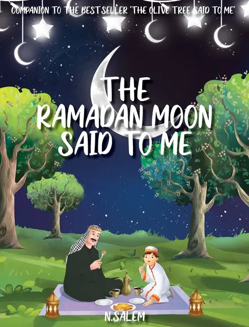 The Ramadan Moon Said To Me - Hardcover