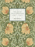 The Art of Wallpaper: Morris & Co. in Context - Paperback