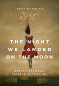 The Night We Landed on the Moon: Essays Between Exile and Belonging - Hardcover