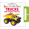 See, Touch, Feel: Trucks and Things That Go: A Noisy Pull-Tab Book - Board Book