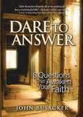 Dare to Answer: 8 Questions That Awaken Your Faith - Paperback