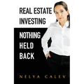 Real Estate Investing Nothing Held Back - Paperback