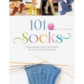 101 Socks: Circular Needles, Felted, Addi-Express, Toe Up, Crocheted, and Spiral Knit - Paperback