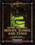 Mythic Monsters: Molds, Slimes, and Fungi - Paperback