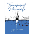 Transparent Moments - Paperback