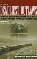 The Deadliest Outlaws: The Ketchum Gang and the Wild Bunch - Paperback