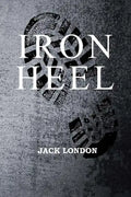 The Iron Heel - Paperback