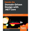 Hands-On Domain-Driven Design with .NET Core: Tackling complexity in the heart of software by putting DDD principles into practice - Paperback
