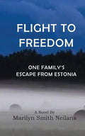 Flight to Freedom: One Family's Escape from Estonia - Paperback
