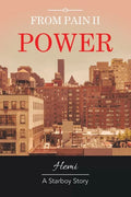 From Pain Ii Power: A Starboy Story - Paperback