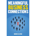 Meaningful Business Connections - Hardcover