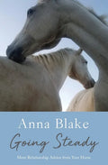 Going Steady: More Relationship Advice from Your Horse - Paperback