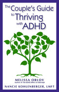 The Couple's Guide to Thriving with ADHD - Paperback