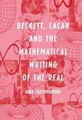 Beckett, Lacan and the Mathematical Writing of the Real - Paperback