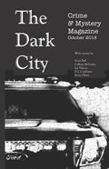 The Dark City Crime & Mystery Magazine: Volume 4, Issue 1 - Paperback
