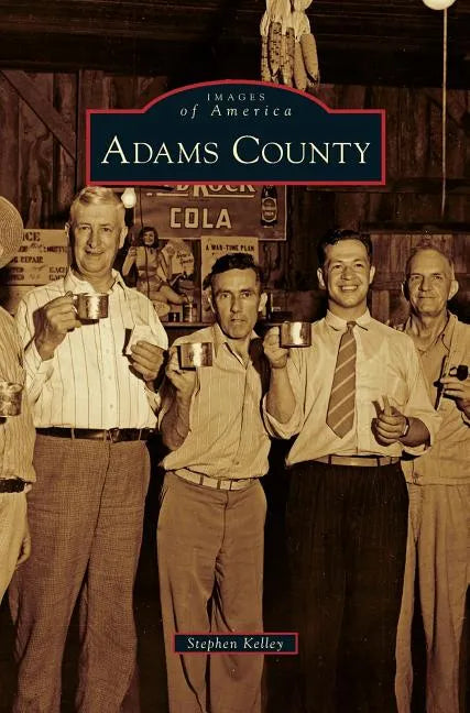 Adams County - Hardcover