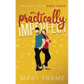 Practically Imperfect - Paperback