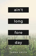 Ain't Long Fore Day - Paperback