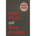 Atomic Physics and Human Knowledge - Paperback