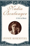 Nadia Boulanger: A Life in Music - Paperback