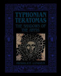 Typhonian Teratomas: The Shadows of the Abyss - Paperback