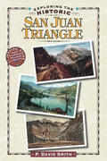 Exploring the Historic San Juan Triangle - Paperback
