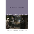 When Gravity Fails: The Classic of Cyberpunk SF - Paperback