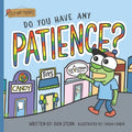 Do You Have Any Patience? - Paperback