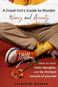 A Good Girl's Guide to Murder Worry and Anxiety - Paperback