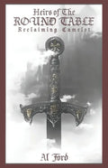 Heirs of the Round Table: Reclaiming Camelot - Paperback
