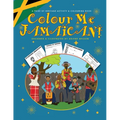 Colour Me Jamaican: A Jamaican Colouring and Activity Book - Paperback