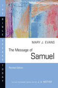 The Message of Samuel: Personalities, Potential, Politics and Power - Paperback