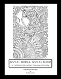 Social Media, Social Mess?: A Thoughtful Adult Colouring Book - Paperback