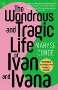 The Wondrous and Tragic Life of Ivan and Ivana - Paperback