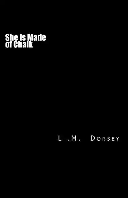 She is Made of Chalk - Paperback