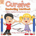 Cursive Handwriting Workbook Grade 6: Children's Reading & Writing Education Books - Paperback