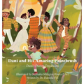 Dani and His Amazing Paintbrush: Dani's Daring Daydream - Hardcover