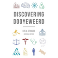 Discovering Dooyeweerd - Paperback