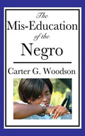 The Mis-Education of the Negro - Hardcover