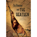 The Huguenot and the Heathen - Paperback