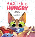 Baxter is Hungry - Hardcover