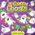 10 Gassy Ghosts: A Story About Ten Ghosts Who Fart and Poot - Paperback